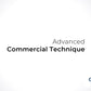 Advanced Commercial Technique